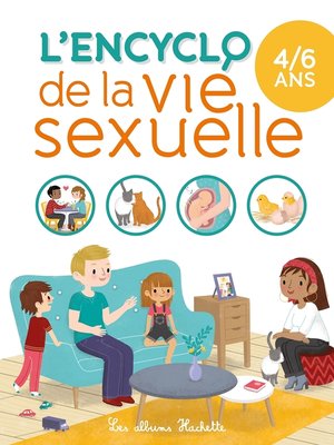 cover image of L'encyclo de la vie sexuelle 4-6 ans